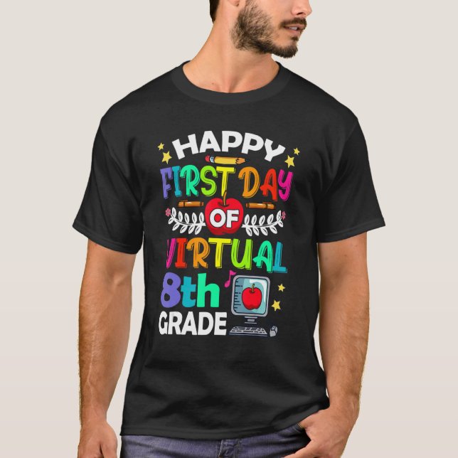 Camiseta Feliz Primer Día De Maestro Virtual De Octavo Grad (Anverso)