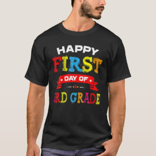 Camiseta Feliz Primer Día De Niños Maestros De 3er Grado