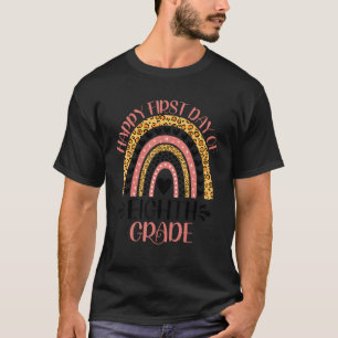 Camiseta Feliz Primer Día De Octavo Grado De Vuelta A