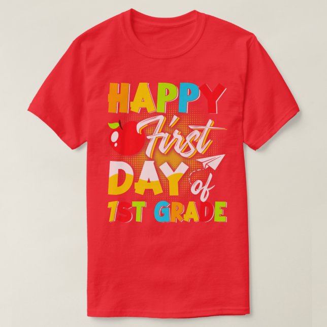 Camiseta Feliz Primer Día De Primer Grado De Vuelta A La Es (Diseño del anverso)