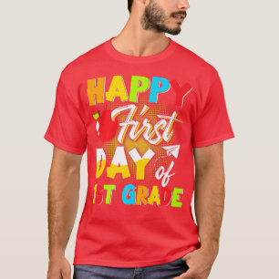 Camiseta Feliz Primer Día De Primer Grado De Vuelta A La Es