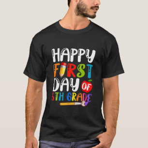 Camiseta Feliz Primer Día De Quinto Grado De Vuelta Al Rega