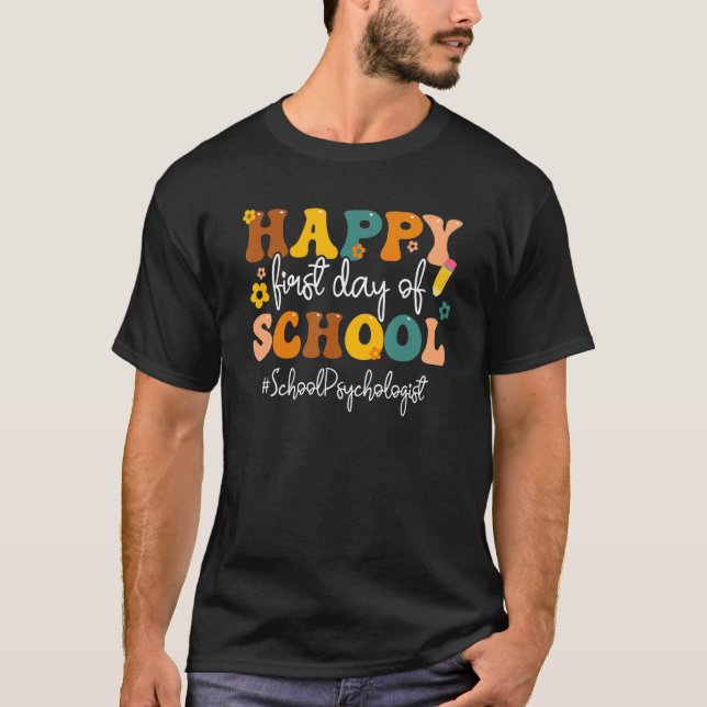 Camiseta Feliz Primer Día De Regreso Del Psicólogo Escolar (Anverso)