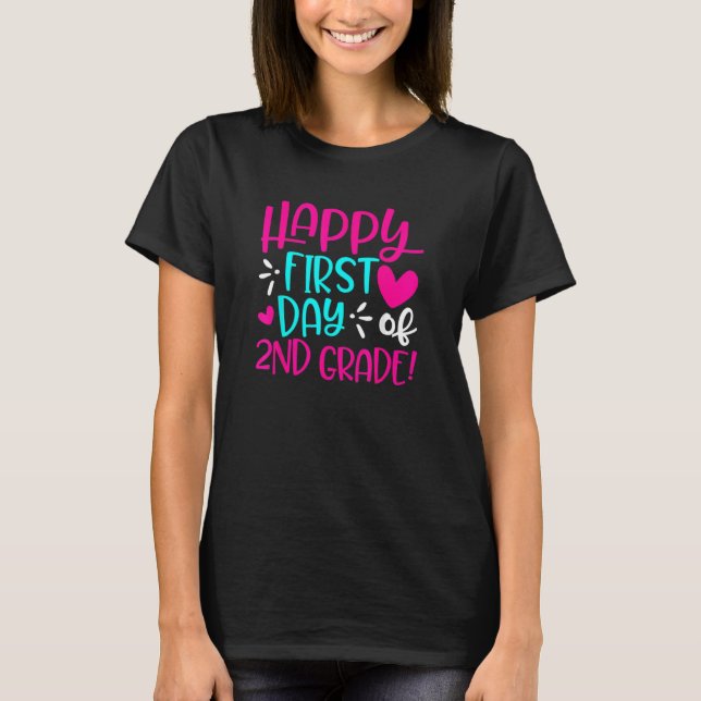 Camiseta Feliz Primer Día De Segundo Grado De Vuelta A (Anverso)