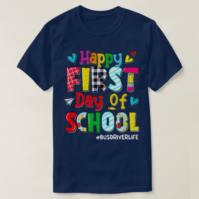 Camiseta Feliz primer día de vida del conductor de autobús  (Diseño del anverso)