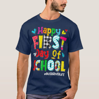 Camiseta Feliz primer día de vida del conductor de autobús 