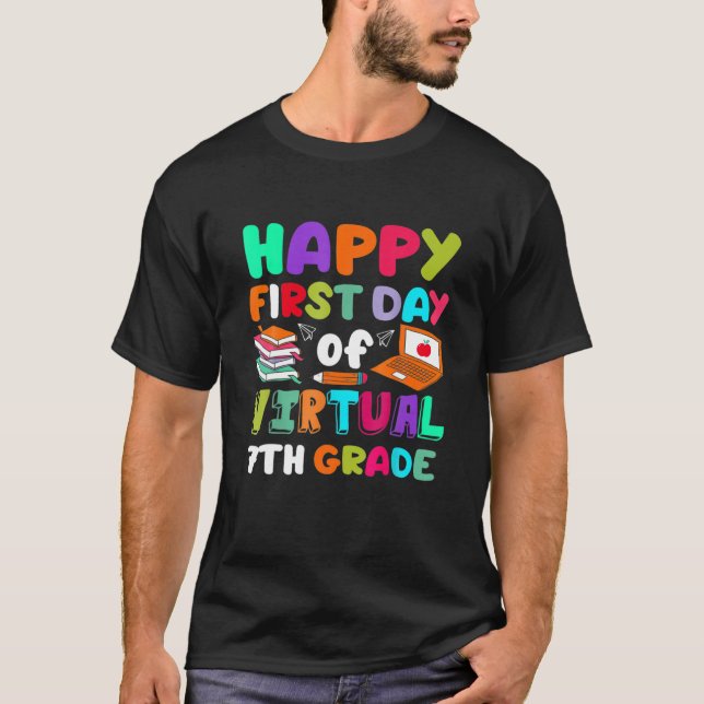 Camiseta Feliz Primer Día De Virtual 7º Grado Funny Home Le (Anverso)