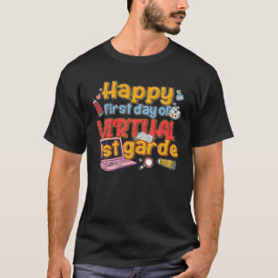 Camiseta Feliz Primer Día De Virtual De Primer Grado De Vue