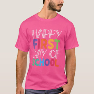 Camiseta Feliz Primer Día Del Colegio Hombres Mujeres Maest