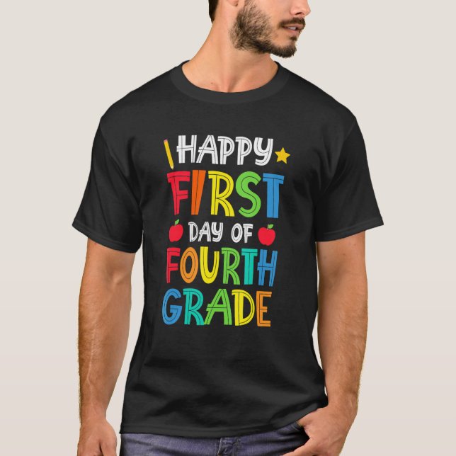 Camiseta Feliz Primer Día Del Cuarto Grado De Vuelta A La E (Anverso)