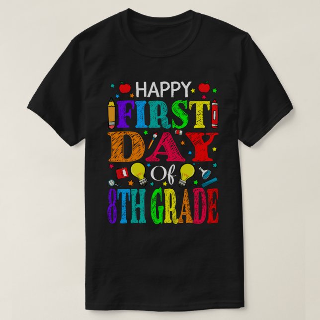 Camiseta Feliz Primer Día Del Estudiante De Octavo Grado (Diseño del anverso)
