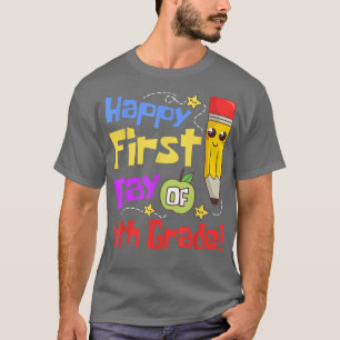 Camiseta Feliz Primer Día Del Sexto Grado De Vuelta A La En