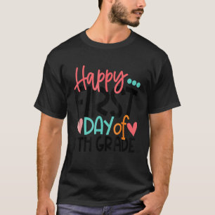 Camiseta Feliz Primer Día Del Sexto Maestro De Sexto Grado,
