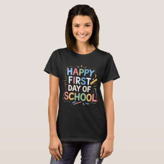 Camiseta Feliz primer día escolar de vuelta a la escuela