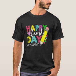 Camiseta Feliz primer día Hagamos esta bienvenida de vuelta