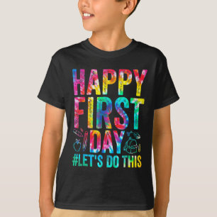Camiseta Feliz primer día Hagamos esta bienvenida de vuelta