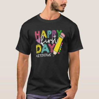Camiseta Feliz primer día Hagamos esta bienvenida de vuelta