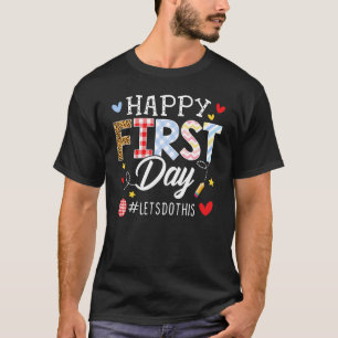 Camiseta Feliz primer día Hagamos esta bienvenida de vuelta