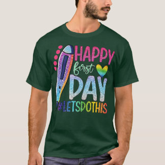 Camiseta Feliz primer día Hagamos esta bienvenida de vuelta