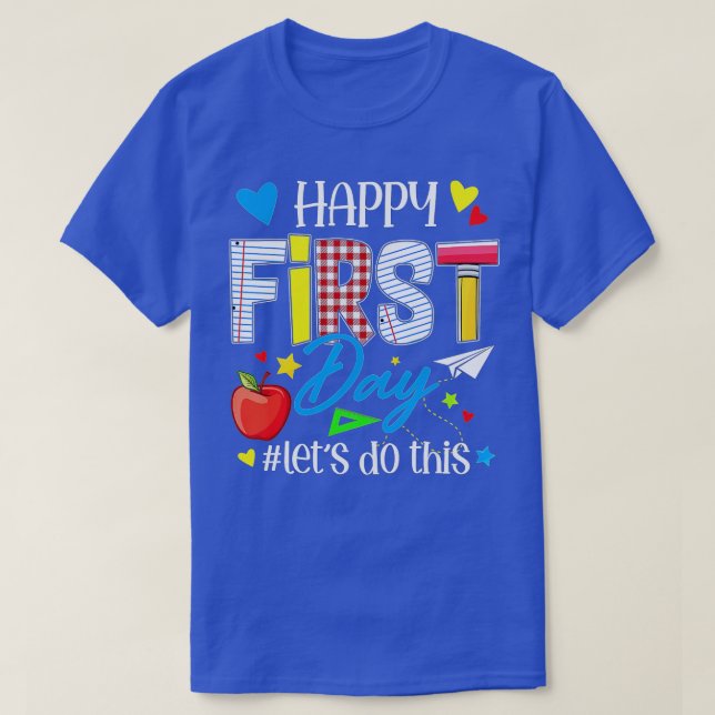 Camiseta Feliz primer día Hagamos esta bienvenida de vuelta (Diseño del anverso)