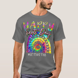 Camiseta Feliz Primer Día Hagamos este tinte de regaño a la