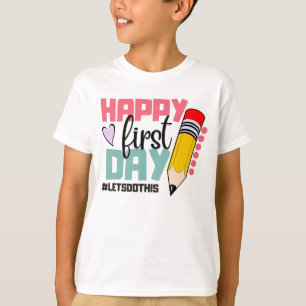 Camiseta Feliz Primer Día Hagamos esto