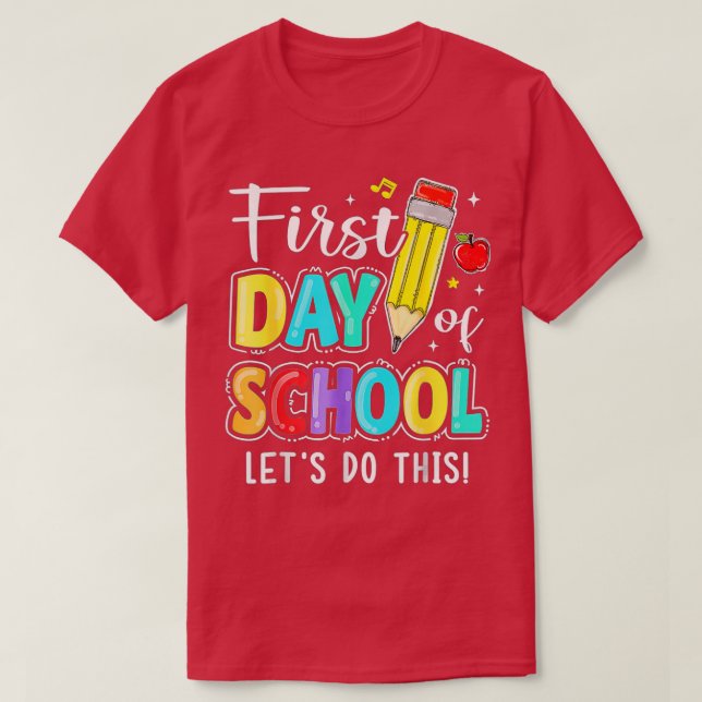 Camiseta Feliz Primer Día Hagamos Esto De Nuevo En La Escue (Diseño del anverso)