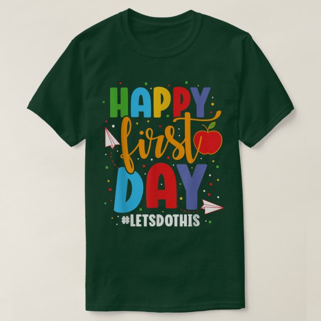 Camiseta Feliz Primer Día Hagámoslo De Vuelta A La Escuela  (Diseño del anverso)