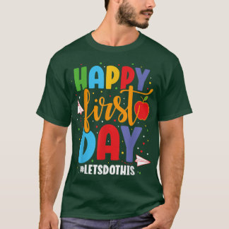 Camiseta Feliz Primer Día Hagámoslo De Vuelta A La Escuela
