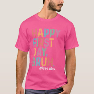 Camiseta Feliz Primer Día Hermano Pre-K De Regreso A La Esc