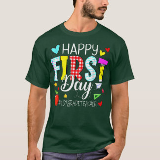 Camiseta Feliz Primer Día Un Profesor De Primer Grado Bienv