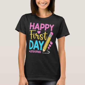 Camiseta Feliz Primer Día Vamos a Hacer Esto Bienvenidos de