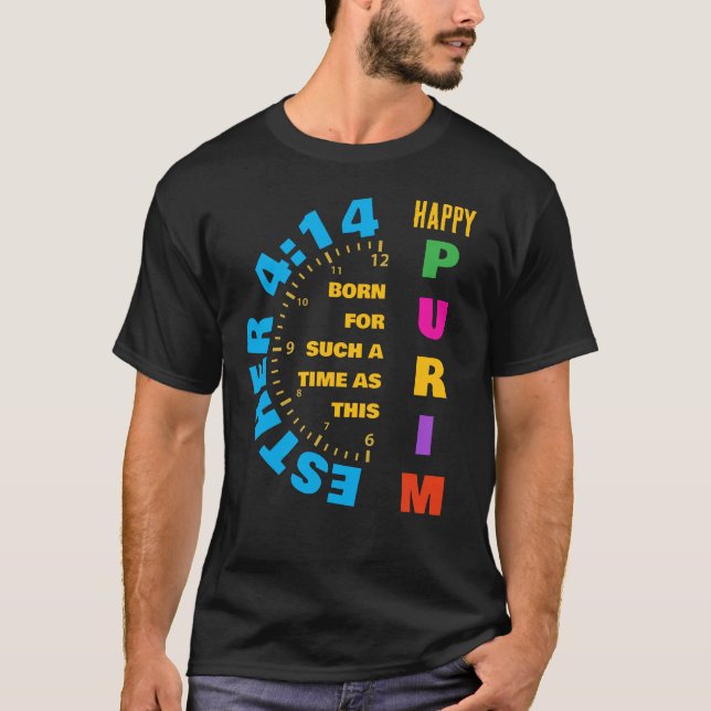 Camiseta FELIZ PURIM Esther 4:14 Por Un Tiempo Como Este (Anverso)