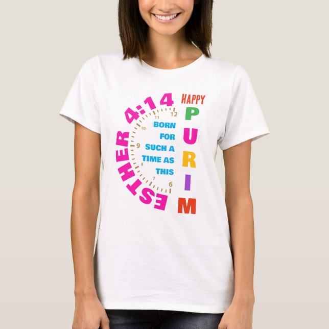Camiseta FELIZ PURIM Esther 4:14 Por Un Tiempo Como Este (Anverso)