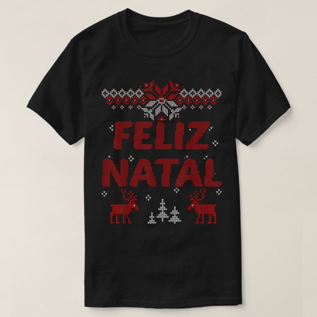Camiseta Feliz regalo navideño de Feliz Natal en Portugal (Diseño del anverso)