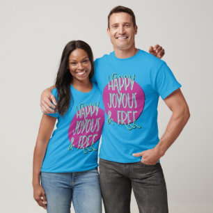 Camiseta Feliz regocijo y lema de recuperación libre