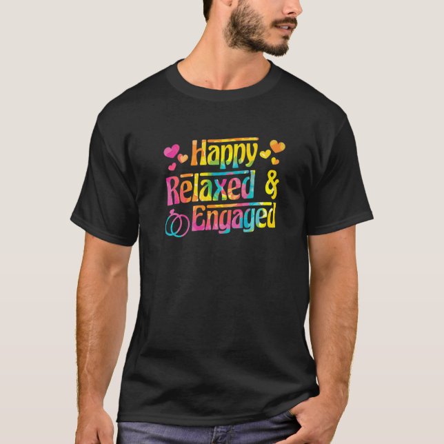 Camiseta Feliz Relajado y comprometido Fiancée Fiance Coupl (Anverso)