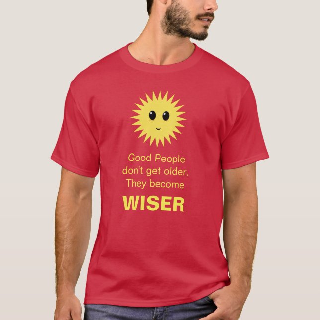Camiseta Feliz sol y buen mensaje para los adultos mayores (Anverso)