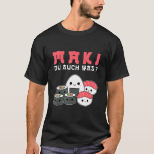 Camiseta Feliz Sushi Maki Du Auch Fue Para Sushi