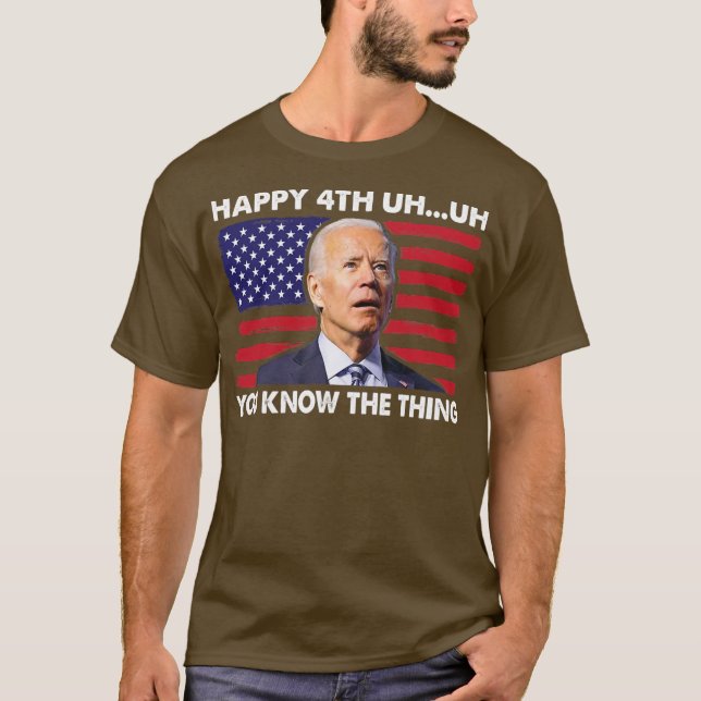 Camiseta Feliz Uh, Sabes Lo Del 4 De Julio Divertido (Anverso)