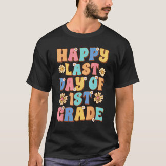 Camiseta Feliz último día de 1er grado Lindo Groovy Primer 