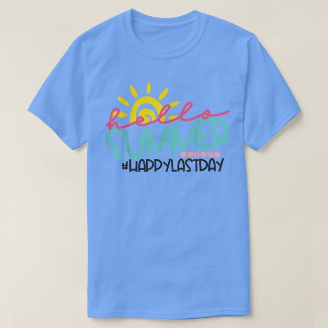 Camiseta Feliz último día de clase de estudiante Hola Sum (Diseño del anverso)