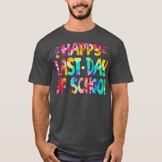 Camiseta Feliz último día de clases a los estudiantes tie D