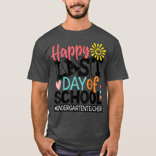 Camiseta Feliz último día de clases de guardería infantil