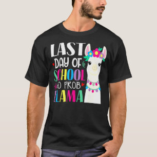 Camiseta Feliz último día de colegio, no prob. llama profes