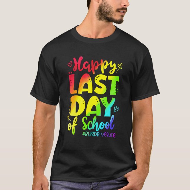 Camiseta Feliz Último Día De Conductor De Autobuses Escolar (Anverso)