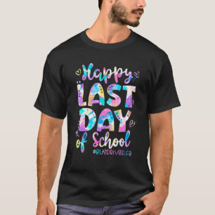 Camiseta Feliz Último Día De Conductor De Autobuses Escolar