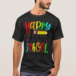 Camiseta Feliz Último Día De Enfermera Escolar Vida Estudia