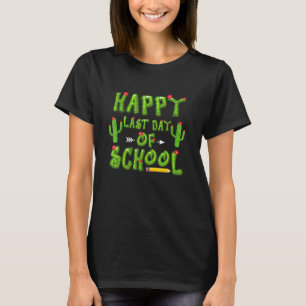 Camiseta Feliz Último Día De Enseñanza De Estudiantes Cute