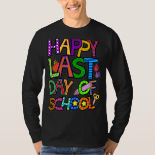 Camiseta Feliz Último Día De Escuela Para La Cumbre De Estu